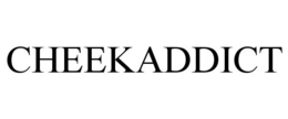 CHEEKADDICT trademark