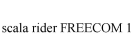 SCALA RIDER FREECOM 1 trademark