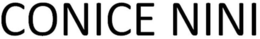 CONICE NINI trademark