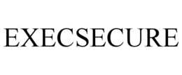 EXECSECURE trademark