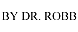 BY DR. ROBB trademark