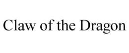 CLAW OF THE DRAGON trademark