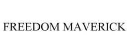 FREEDOM MAVERICK trademark