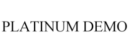 PLATINUM DEMO trademark