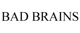 BAD BRAINS trademark
