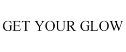 GET YOUR GLOW trademark