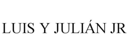 LUIS Y JULIÁN JR trademark