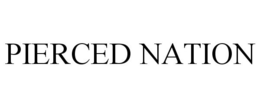 PIERCED NATION trademark