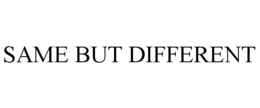 SAME BUT DIFFERENT trademark