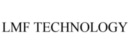 LMF TECHNOLOGY trademark
