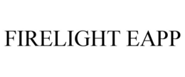 FIRELIGHT EAPP trademark