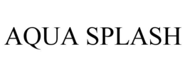 AQUA SPLASH trademark