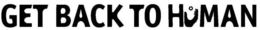 GET BACK TO HUMAN trademark