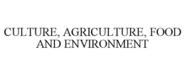CULTURE, AGRICULTURE, FOOD AND ENVIRONMENT trademark
