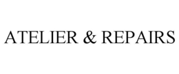 ATELIER & REPAIRS trademark
