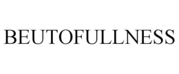 BEUTOFULLNESS trademark