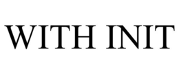 WITH INIT trademark