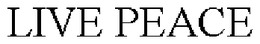 LIVE PEACE trademark