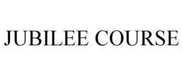 JUBILEE COURSE trademark