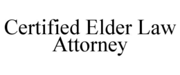 CERTIFIED ELDER LAW ATTORNEY trademark