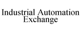 INDUSTRIAL AUTOMATION EXCHANGE trademark