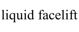 LIQUID FACELIFT trademark