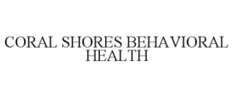 CORAL SHORES BEHAVIORAL HEALTH trademark