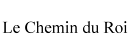 LE CHEMIN DU ROI trademark