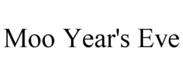 MOO YEAR'S EVE trademark