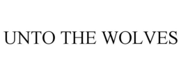 UNTO THE WOLVES trademark