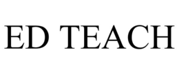 ED TEACH trademark