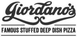 GIORDANO'S FAMOUS STUFFED DEEP DISH PIZZA trademark
