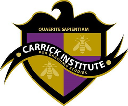 CARRICK INSTITUTE FOR GRADUATE STUDIES QUAERITE SAPIENTIAM trademark