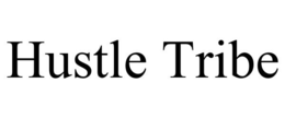HUSTLE TRIBE trademark
