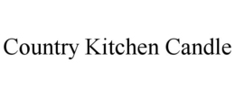 COUNTRY KITCHEN CANDLE trademark