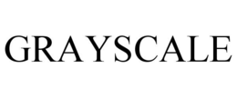 GRAYSCALE trademark