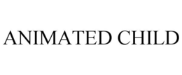 ANIMATED CHILD trademark