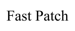 FAST PATCH trademark
