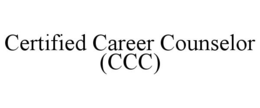 CERTIFIED CAREER COUNSELOR (CCC) trademark