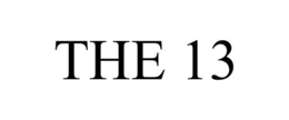THE 13 trademark