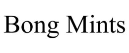 BONG MINTS trademark