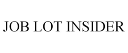 JOB LOT INSIDER trademark