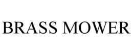 BRASS MOWER trademark