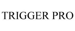 TRIGGER PRO trademark
