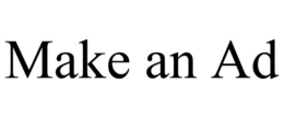 MAKE AN AD trademark