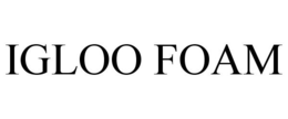 IGLOO FOAM trademark