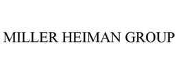 MILLER HEIMAN GROUP trademark