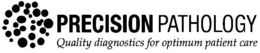 PRECISION PATHOLOGY QUALITY DIAGNOSTICS FOR OPTIMUM PATIENT CARE trademark