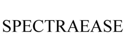 SPECTRAEASE trademark