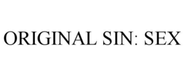 ORIGINAL SIN: SEX trademark
